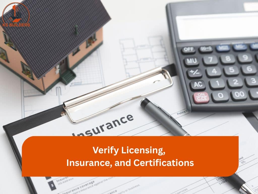 Verify Licensing, Insurance, and Certifications