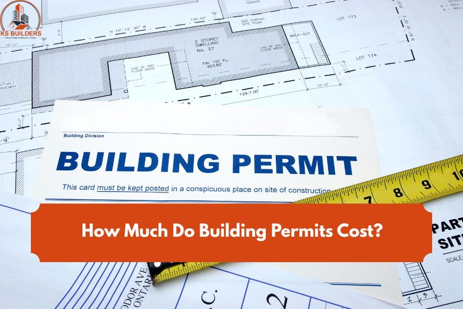How Much Do Building Permits Cost