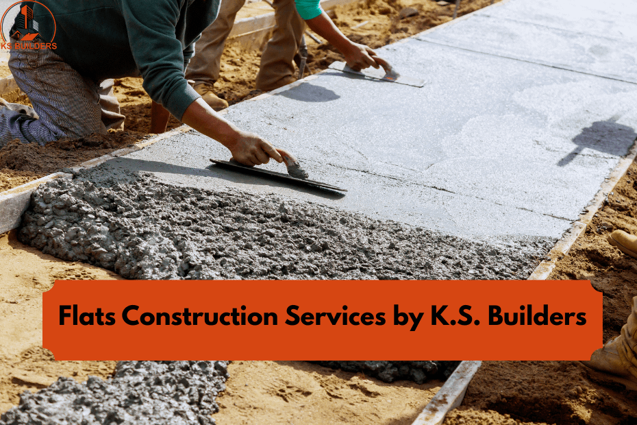 Flats Construction Services by K.S. Builders
