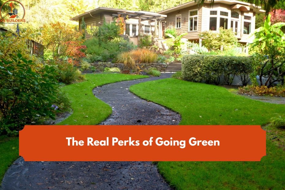 The Real Perks of Going Green