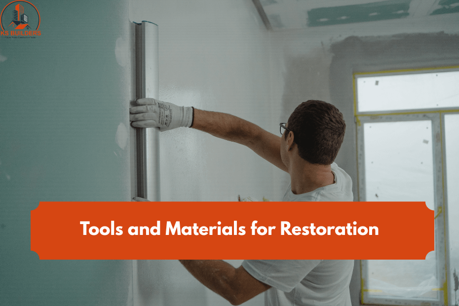 Tools and Materials for Restoration